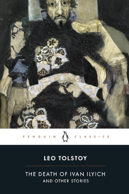 The Death of Ivan Ilyich & Other Stories