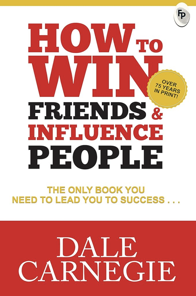 How to Win Friends and Influence People